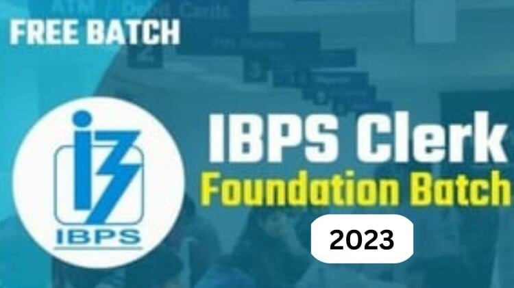 Free- IBPS Clerk Foundation Classes 2023 (Free Trial)
