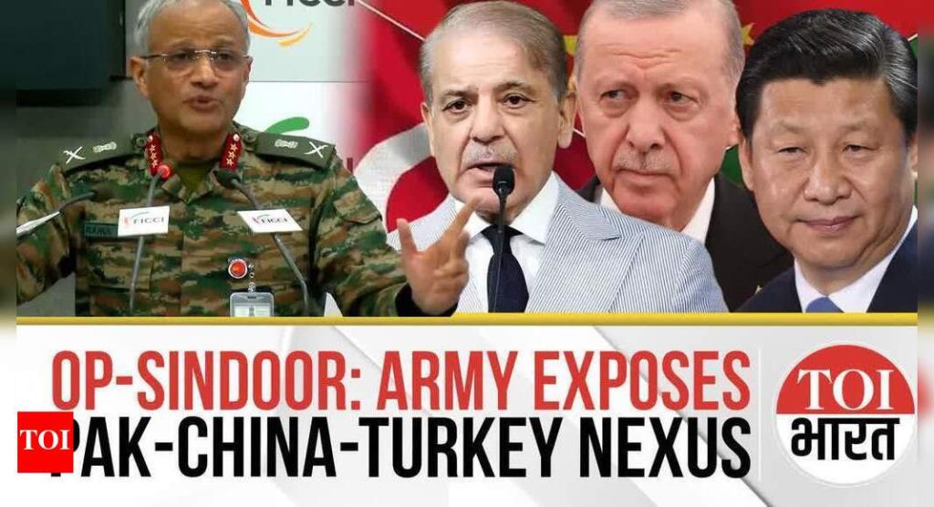 Operation Sindoor: China shared live data on India assets with Pak & Turkey provided drones, says Army deputy chief; anti-India axis exposed | India News - Times of India