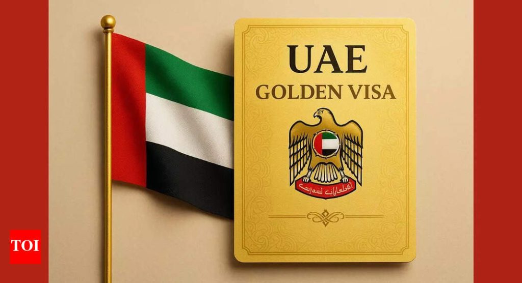 UAE rolls out new golden visa: Lifetime residency at Rs 23 lakh, India among first to benefit - Times of India